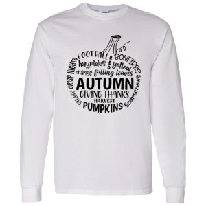 Autumn Giving Thanks Harvest Pumpkin Football Bonfires Hayrides Falling Leaves Crisp Nights Shirt