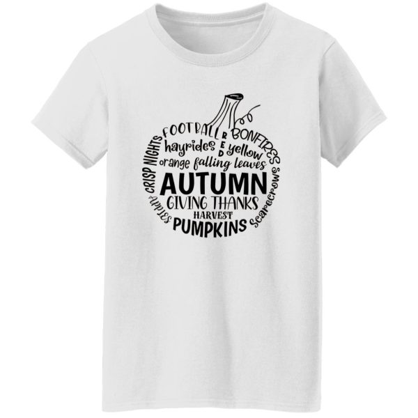 Autumn Giving Thanks Harvest Pumpkin Football Bonfires Hayrides Falling Leaves Crisp Nights Shirt