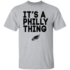 Philadelphia Eagles Fan Shirt, It’s A Philly Thing Shirt