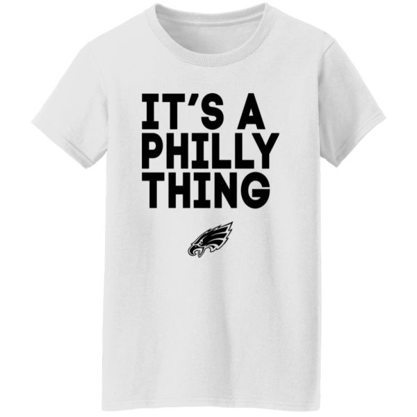 Philadelphia Eagles Fan Shirt, It’s A Philly Thing Shirt