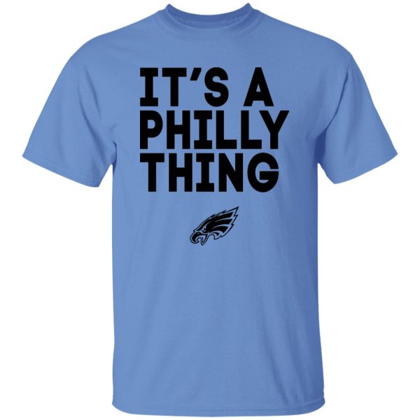 Philadelphia Eagles Fan Shirt, It’s A Philly Thing Shirt