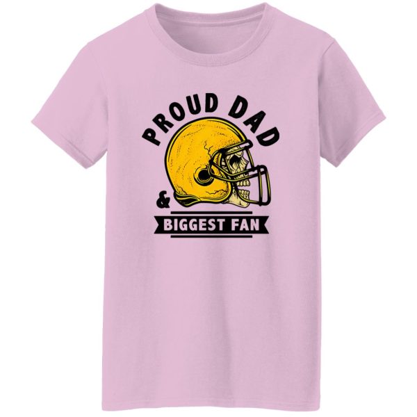 Football Dad Shirt, Proud Dad And Biggest Fan Shirt