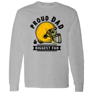 Football Dad Shirt, Proud Dad And Biggest Fan Shirt