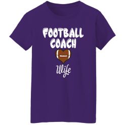 Football Coach Wife Gift for Proud Wife Shirt