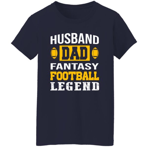 Football Dad Shirt, Husband Dad Fantasy Football Legend Shirt