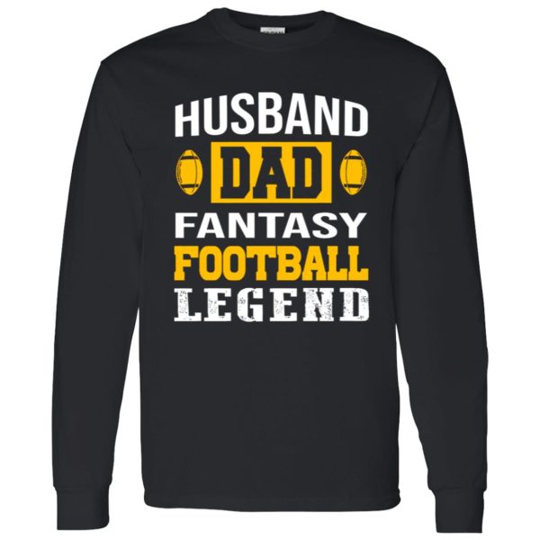 Football Dad Shirt, Husband Dad Fantasy Football Legend Shirt