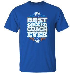 Best Soccer Coach Ever Football Sport for Awesome Coach Shirt