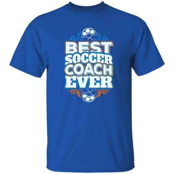 Best Soccer Coach Ever Football Sport for Awesome Coach Shirt