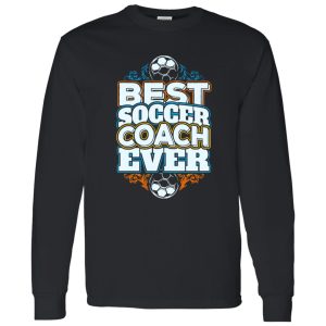 Best Soccer Coach Ever Football Sport for Awesome Coach Shirt