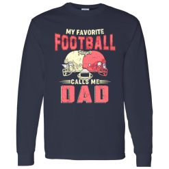 Football Dad Shirt, My Favorite Football Player Calls Me Dad Shirt