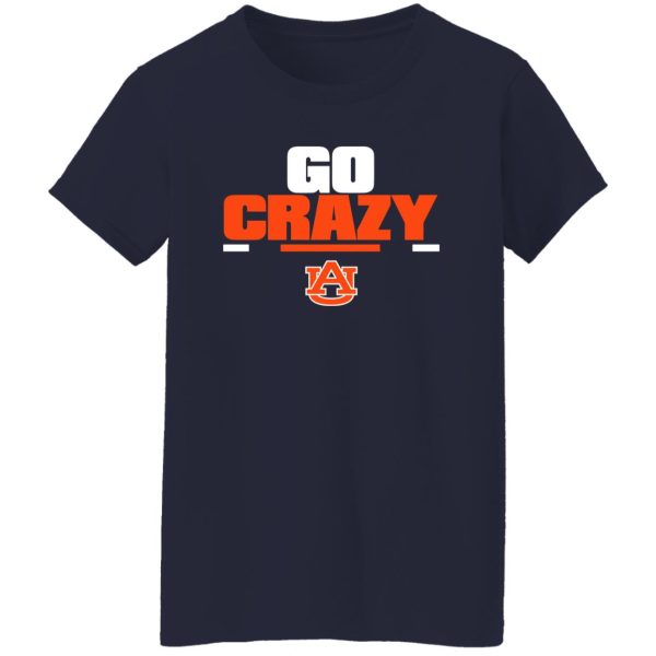 Auburn Tigers Football Shirt, Go Crazy Shirt