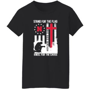 Nebraska Big Red Stand For The Flag Kneel For The Cross Big Red Nation Shirt