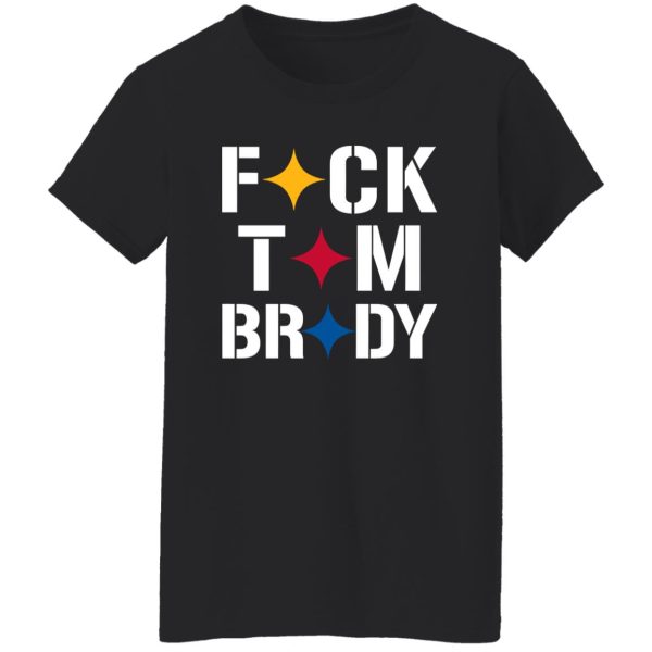 Stronger Than Hate Fuck Tom Brady Pittsburgh Steelers Shirt