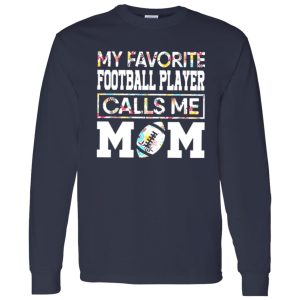 My Favorite Football Player Calls Me Mom Floral Design for Proud Mom Shirt