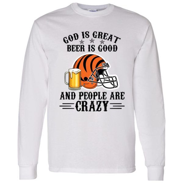 Cincinnati Bengals God is Great Beer is Good And People Are Crazy Football NFL Shirt