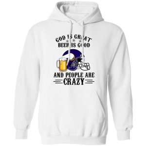 Minnesota Vikings God is Great Beer is Good And People Are Crazy Football NFL Shirt