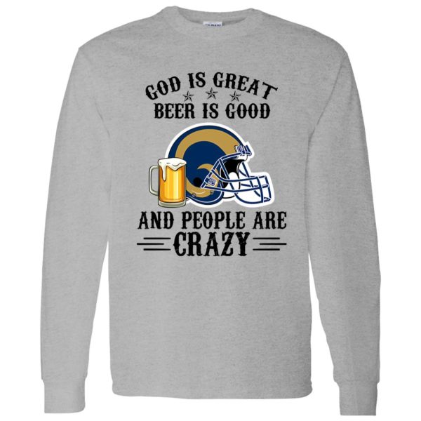 Los Angeles Rams God is Great Beer is Good And People Are Crazy Football NFL Shirt