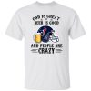 Houston Texans God is Great Beer is Good And People Are Crazy Football NFL Shirt