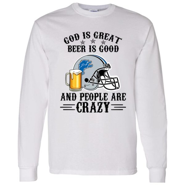 Detroit Lions God is Great Beer is Good And People Are Crazy Football NFL Shirt