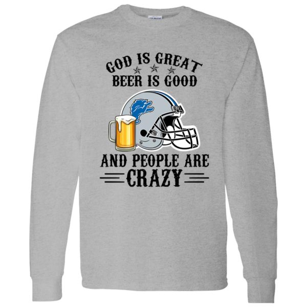 Detroit Lions God is Great Beer is Good And People Are Crazy Football NFL Shirt