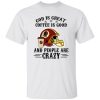 Washington Redskins God is Great Coffee is Good And People Are Crazy Football NFL Shirt