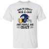 New York Giants God is Great Beer is Good And People Are Crazy Football NFL Shirt