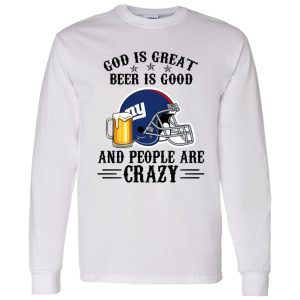 New York Giants God is Great Beer is Good And People Are Crazy Football NFL Shirt