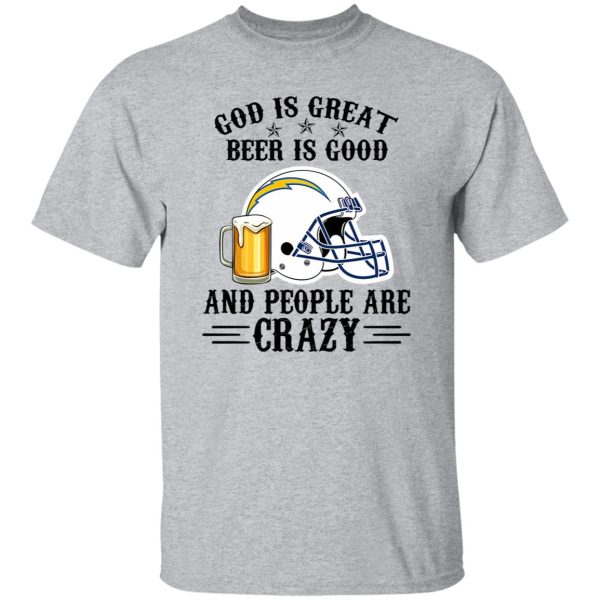 San Diego Chargers God is Great Beer is Good And People Are Crazy Football NFL Shirt