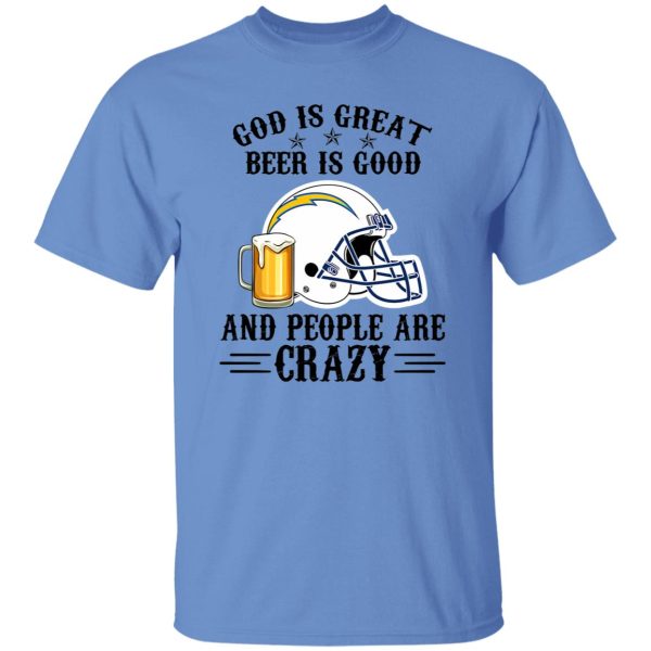 San Diego Chargers God is Great Beer is Good And People Are Crazy Football NFL Shirt