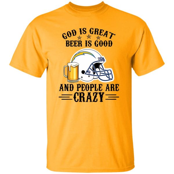 San Diego Chargers God is Great Beer is Good And People Are Crazy Football NFL Shirt