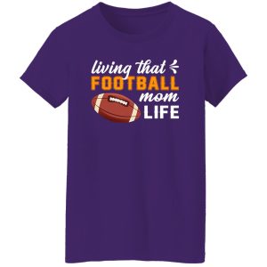 Football Mom Shirt, Living That Football Mom Life Shirt