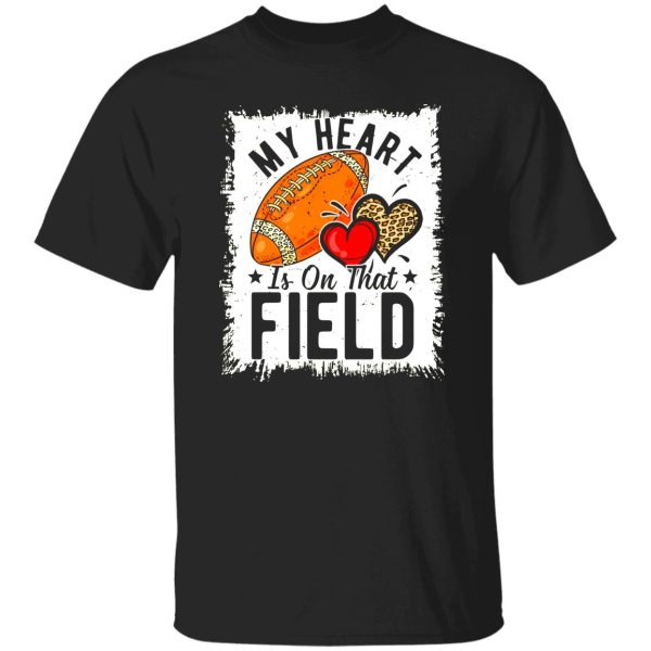 My Heart Is On That Field Football Leopard Heart Shirt