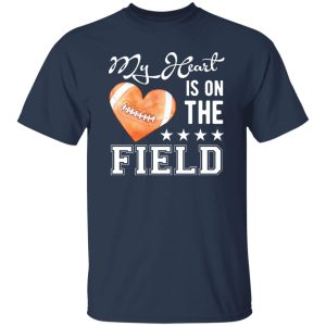 Football Mom Shirt, My Heart Is On The Field Shirt