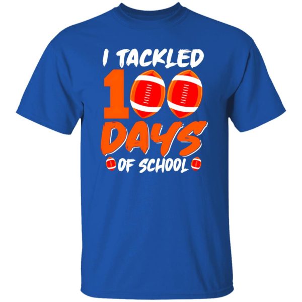 I Tackled 100 Days Of School Football Gift Sport Lover Shirt