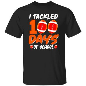 I Tackled 100 Days Of School Football Gift Sport Lover Shirt