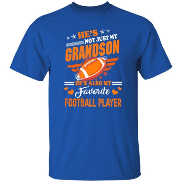 He Is My Favorite Football Player And Grandson Shirt