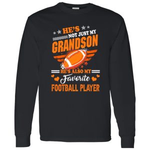 He Is My Favorite Football Player And Grandson Shirt