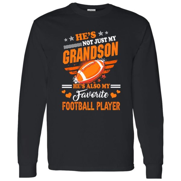 He Is My Favorite Football Player And Grandson Shirt