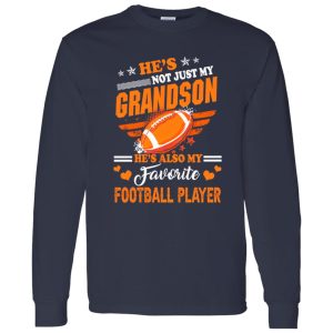 He Is My Favorite Football Player And Grandson Shirt