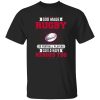 God Made Rugby So Football Players Could Have Heroes Too Shirt