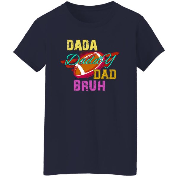 Football Dad Shirt, Dada Daddy Dad Bruh Shirt