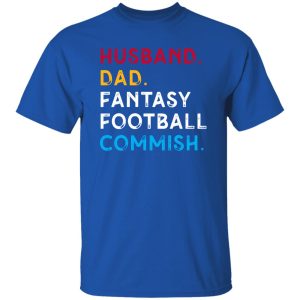 Football Commissioner Shirt, Husband Dad Fantasy Football Commish Shirt