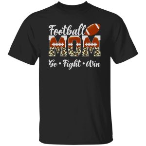 Football Mom Shirt, Football Mom Go Fight Win Leopard Shirt