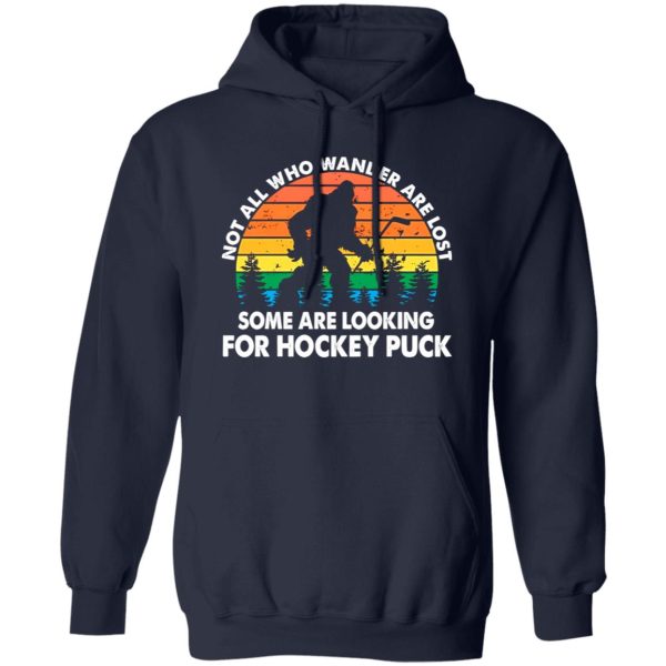 Vintage Bigfoot Not All Who Wander Are Lost Some Are Looking For Hockey Puck Shirt