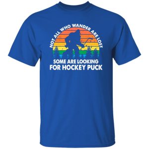 Vintage Bigfoot Not All Who Wander Are Lost Some Are Looking For Hockey Puck Shirt