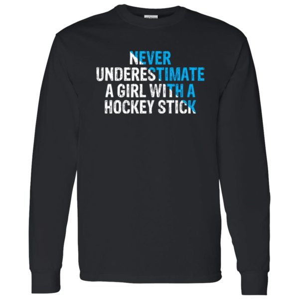 Hockey Mom Shirt, Never Underestimate A Girl With A Hockey Stick Shirt