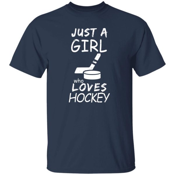 Hockey Mom Shirt, Just A Girl Who Loves Hockey Shirt