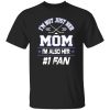 Hockey Mom Shirt, I’m Not Just Her Mom I’m Also Her Fan Shirt