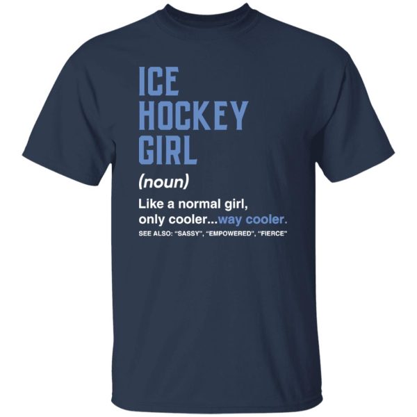 Funny Female Hockey Player Shirt, Ice Hockey Girl Definition Shirt