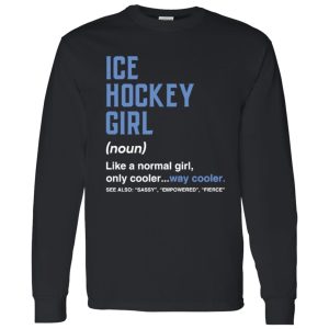 Funny Female Hockey Player Shirt, Ice Hockey Girl Definition Shirt